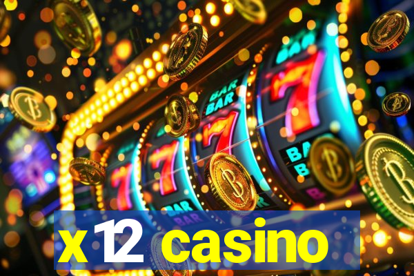 x12 casino